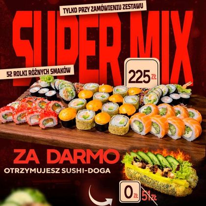 Super mix + Sushi-Dog Pieczony Łosoś za Darmo